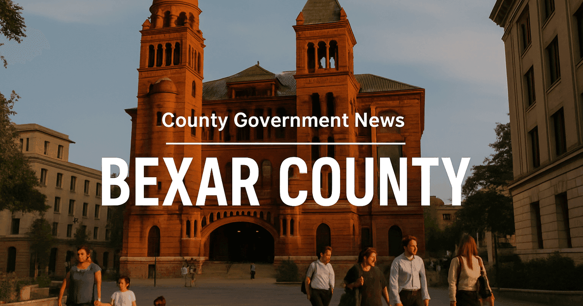 Bexar County News: Updates from Local Government and Community