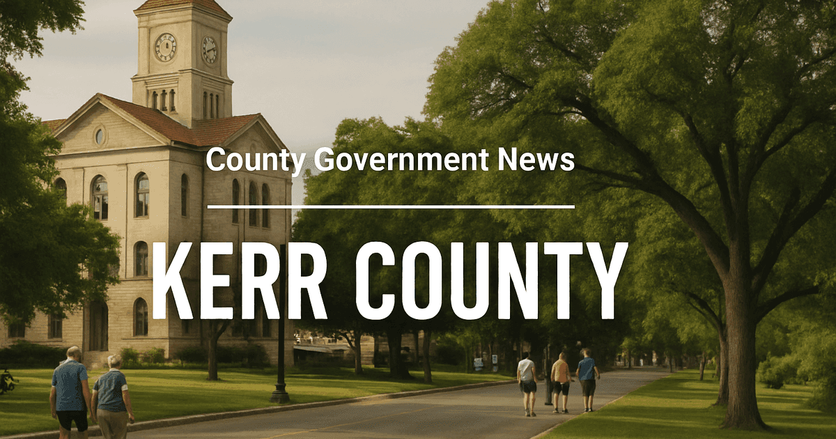 Kerr County Bolsters Flood Safety, Road Maintenance, and Community Support
